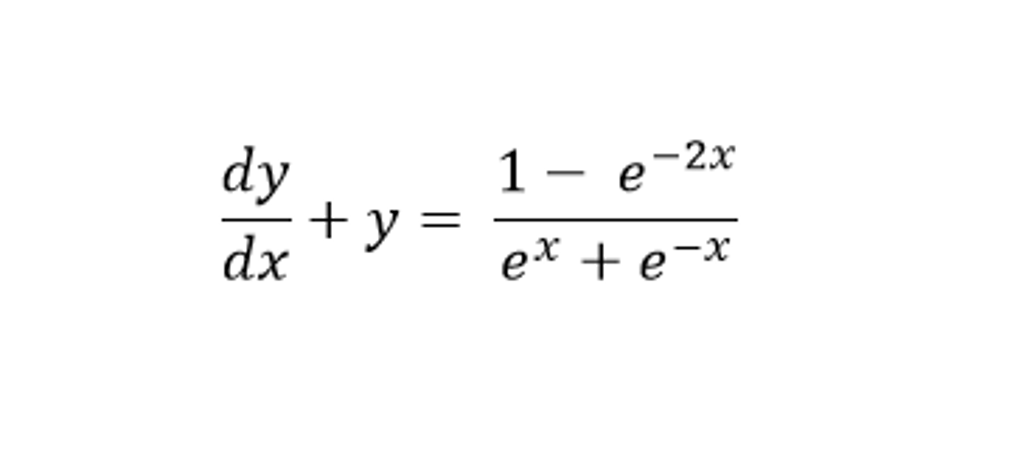 Solved dy/dx + y = 1 - e^- 2x/e^x + e^- x Find the general | Chegg.com