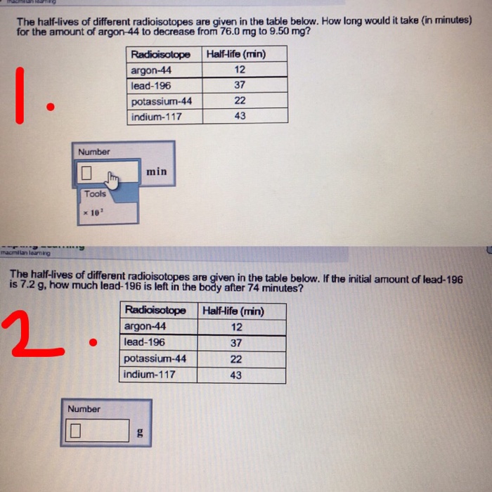 Solved The halflives of different radioisotopes are given