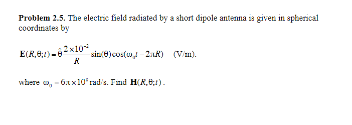 Solved The electric field radiated by a short dipole antenna | Chegg.com