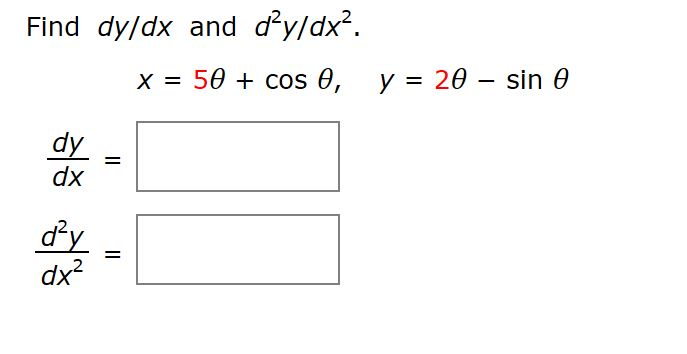 solved-find-dy-dx-and-d2y-dx2-x-5-cos-y-2-sin-dy-chegg