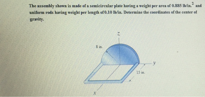 solved-the-assembly-shown-is-made-of-a-semicircular-plate-chegg