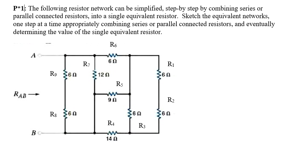 Solved The Following Resistor Network Can Be Simplified