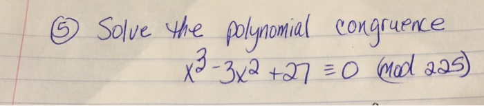 solved-solve-the-congruence-x-3-3x-2-27-0-mod-225-chegg