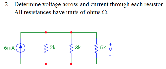 Solved Determine voltage across and current through each | Chegg.com