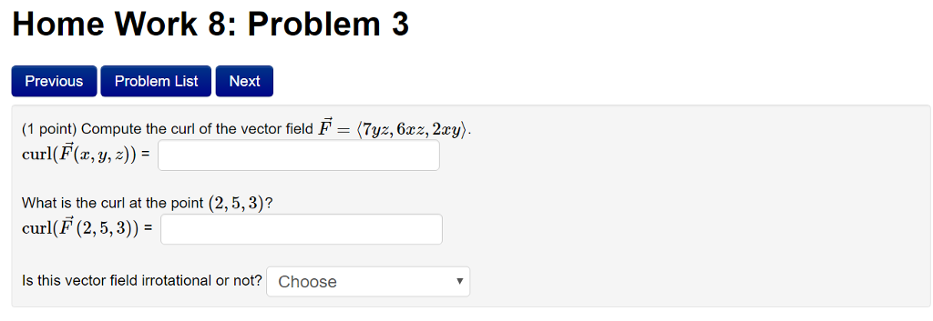 Solved Compute The Curl Of The Vector Field Fvetor 7yz 8058