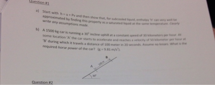 Start with h=u+Pv and then show that, for subcooled | Chegg.com