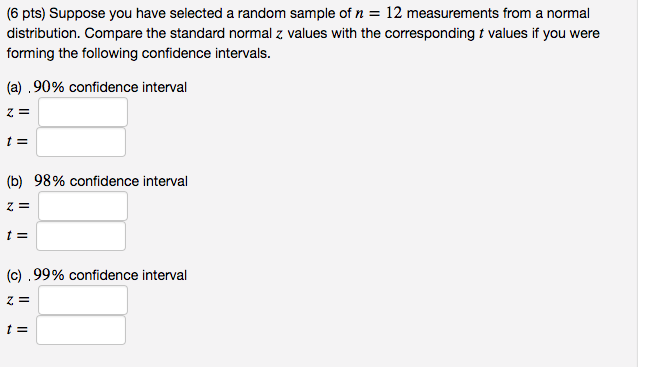 Solved (6 pts) Suppose you have selected a random sample of | Chegg.com