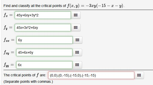 Solved Find and classify all the critical points of f(x, y) | Chegg.com