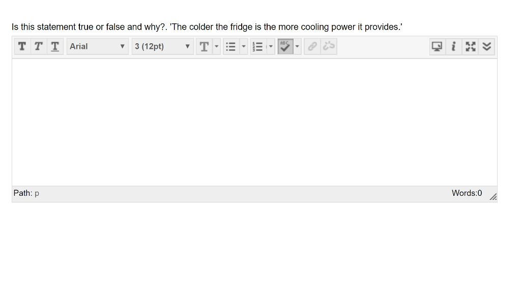 Solved Is this statement true or false and why?. 'The colder | Chegg.com