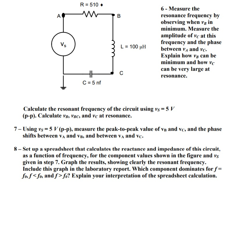 Solved R = 510 6- Measure The Resonance Frequency Bv | Chegg.com