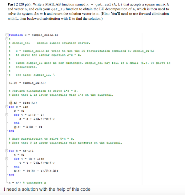 Write A MATLAB Function Named X = Get_sol (A, B) That | Chegg.com