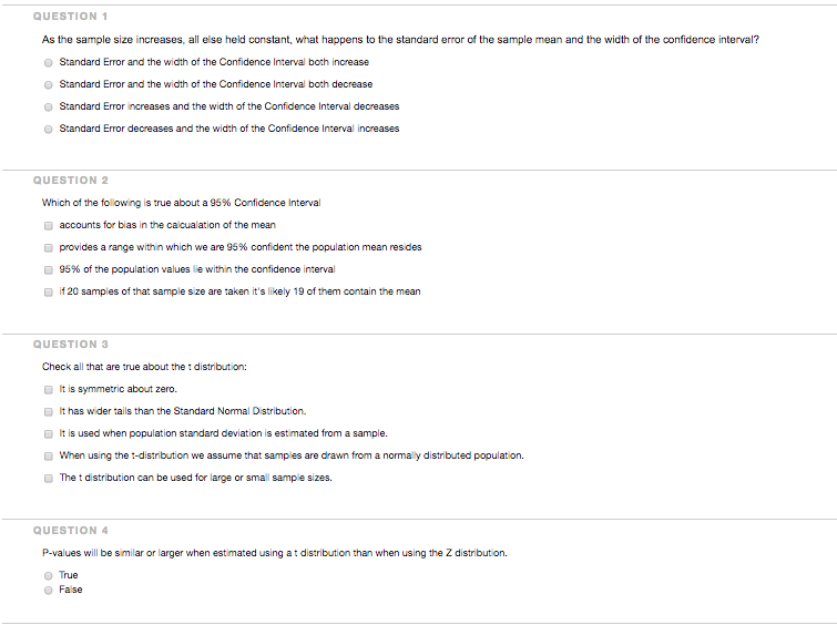 Solved QUESTION 1 As The Sample Size Increases All Else Chegg