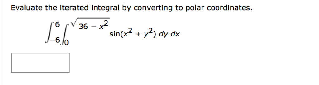 solved-evaluate-the-iterated-integral-by-converting-to-polar-chegg