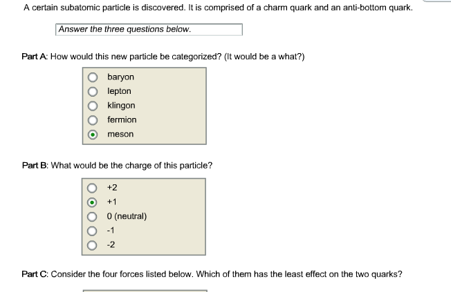 Solved A certain subatomic particle is discovered. It is | Chegg.com