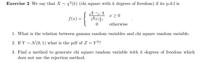 Solved Exercise 2 We say that X ~ χ2(k) (chi square with k | Chegg.com