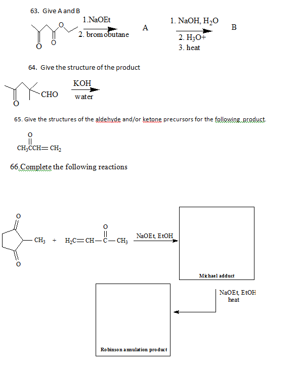 Solved 63. Give A and B 1.NaOEt 1. NaOH, H,O 2. bromobutane | Chegg.com