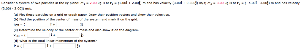Solved Consider a system of two particles in the xy plane: | Chegg.com