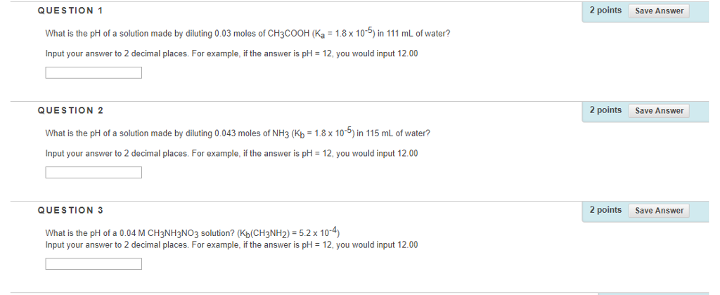 Solved QUESTION 1 2 points Save Answer What is the pH of a | Chegg.com