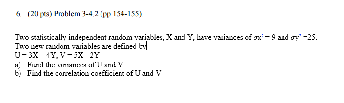 Solved Two statistically independent random variables, X and | Chegg.com