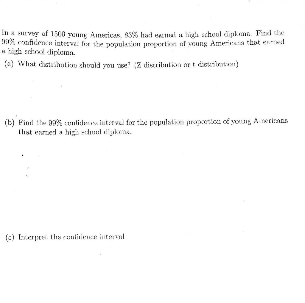 Solved In A Survey Of 1500 Young Americas 83 Had Earned A Chegg