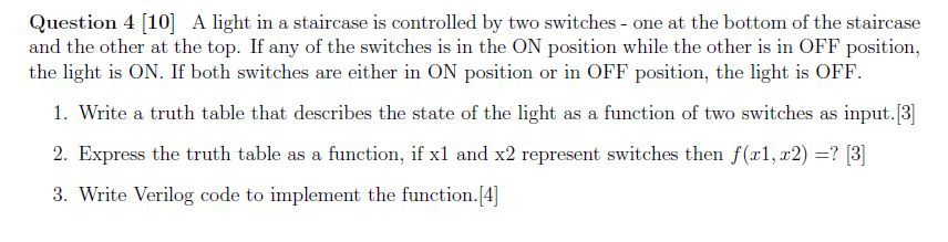 Solved Question 4 10] A light in a staircase is controlled | Chegg.com
