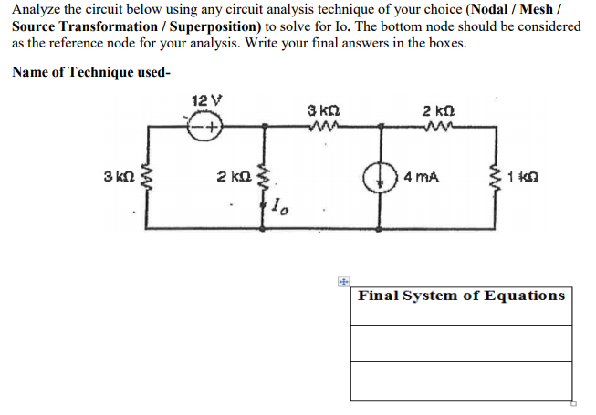 Solved Analyze The Circuit Below Using Any Circuit Analysis | Chegg.com