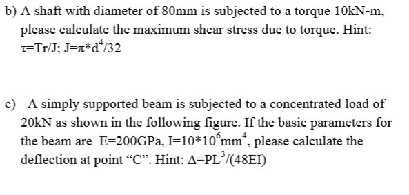 Solved A shaft with diameter of 80mm is subjected to a | Chegg.com