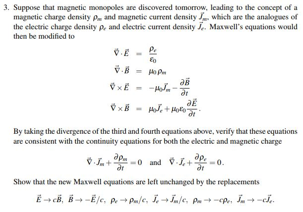 Solved 3. Suppose that magnetic monopoles are discovered | Chegg.com