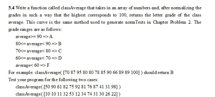 Solved Write a function called classAverage that takes in an | Chegg.com
