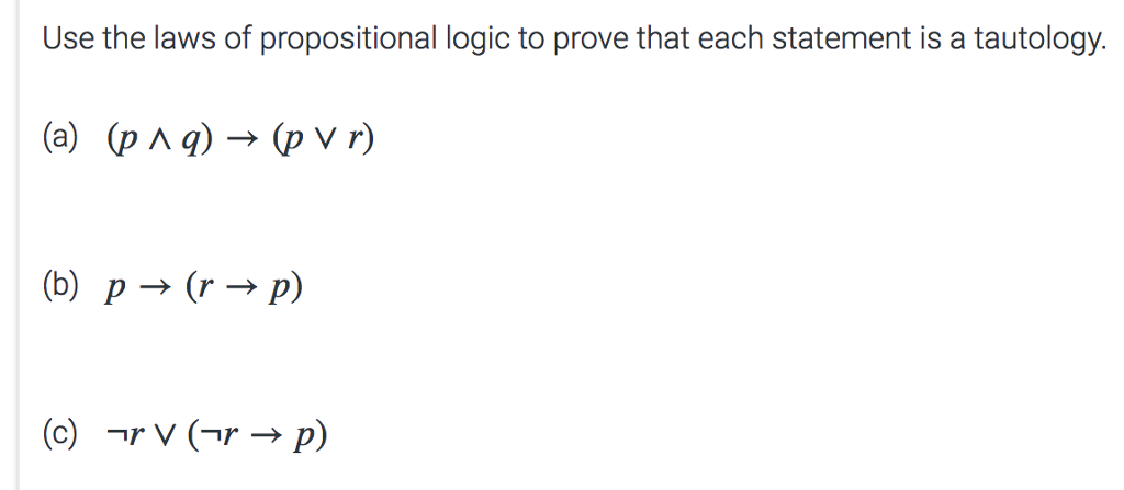 Solved Use The Laws Of Propositional Logic To Prove That | Cheggcom