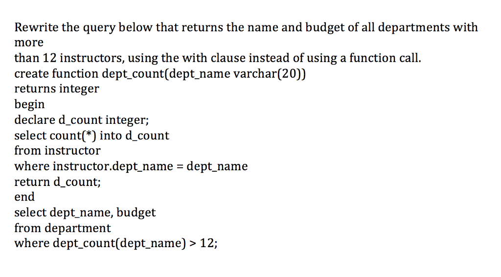 Solved Rewrite the query below that returns the name and | Chegg.com