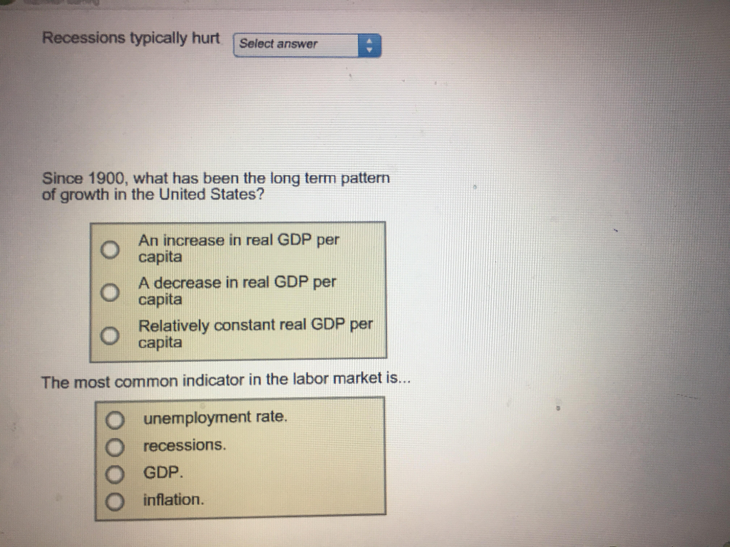 Solved Recessions Typically Hurt Select Answer Since 1900, | Chegg.com