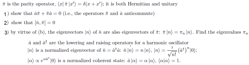 pi^ is the parity operator, it is both Herrnitian | Chegg.com