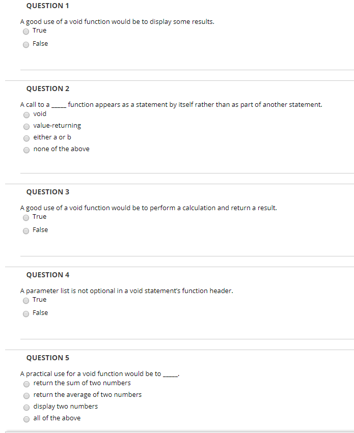 Solved QUESTION 1 A good use of a void function would be to | Chegg.com
