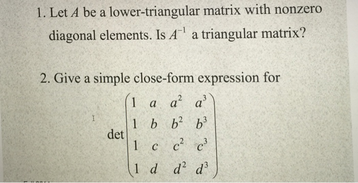 Solved Let A be a lower-triangular matrix with nonzero | Chegg.com