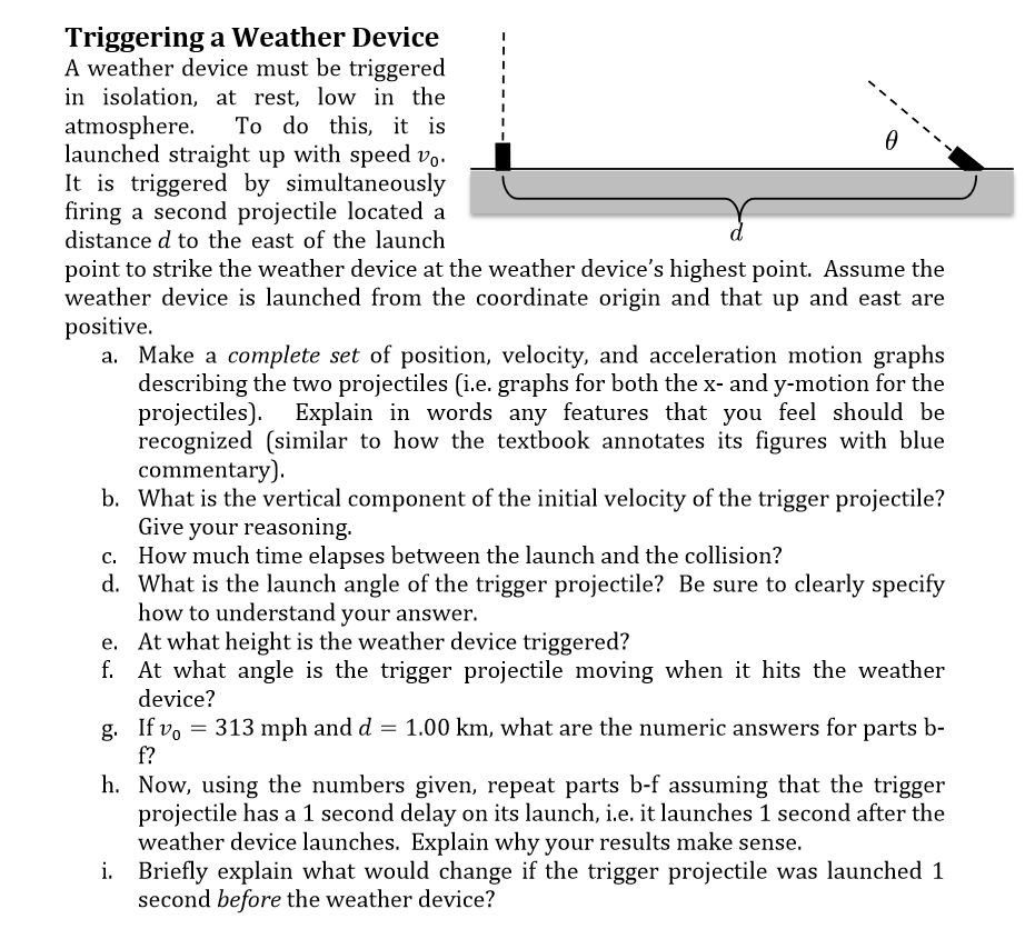 Solved Triggering a Weather Device A weather device must be | Chegg.com