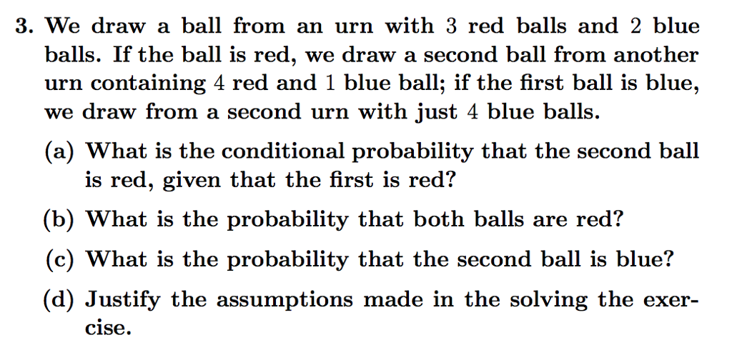 Solved 3. We draw a ball from an urn with 3 red balls and 2