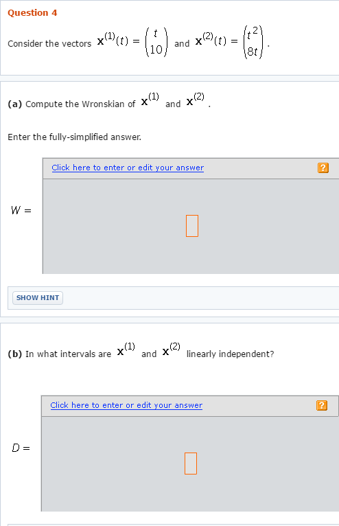Solved Question 4 Consider the vectors x (1) (t) (2) and (t) | Chegg.com