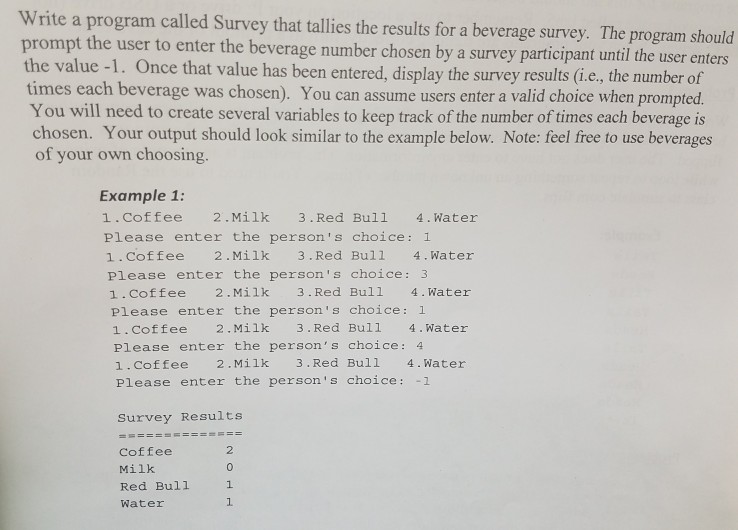 Solved Write a program called Survey that tallies the | Chegg.com