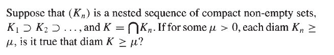 Solved Suppose that (K_n) is a nested sequence of compact | Chegg.com