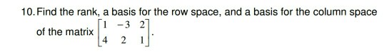 Solved Find the rank, a basis for the row space, and a basis | Chegg.com