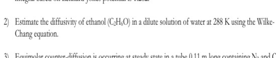 Solved Estimate the diffusivity of ethanol (C_2H_60) in a | Chegg.com