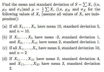 Find the mean and standard deviation of S = Sigma X_i | Chegg.com