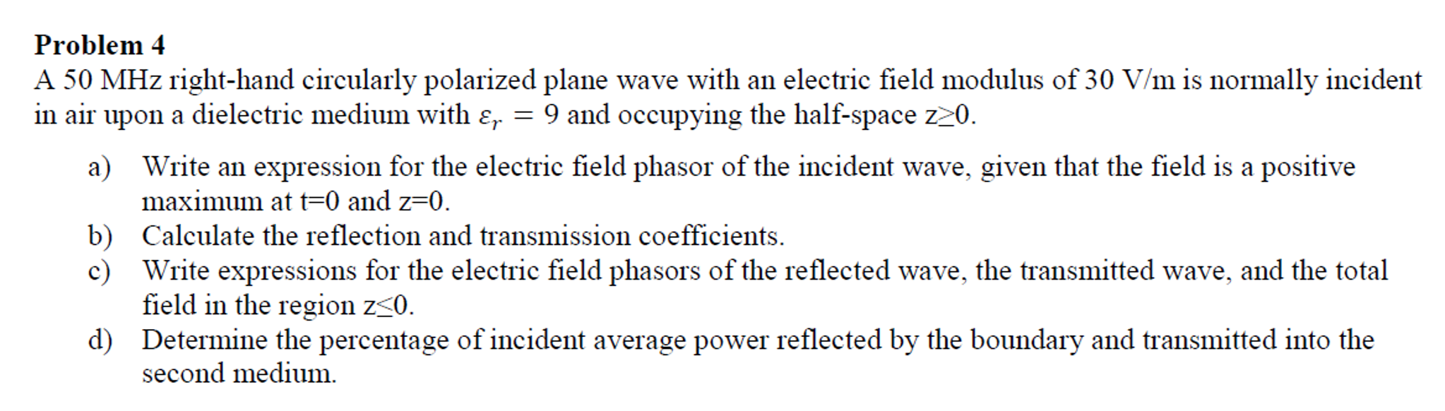 Solved A 50 MHz right-hand circularly polarized plane wave | Chegg.com