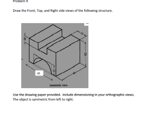 Solved Draw The Front, Top, And Right Side Views Of The | Chegg.com