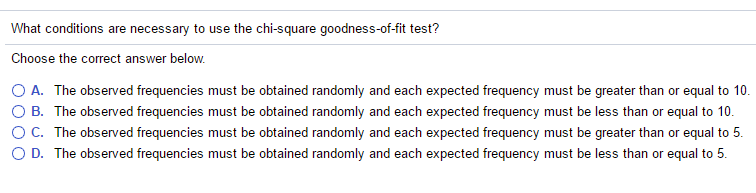 Solved What conditions are necessary to use the chi-square | Chegg.com