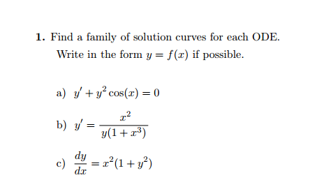 Solved 1. Find a family of solution curves for each ODE. | Chegg.com