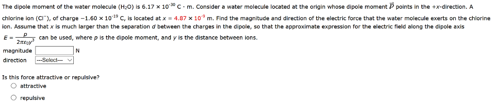 Solved The dipole moment of the water molecule (H_2O) is | Chegg.com