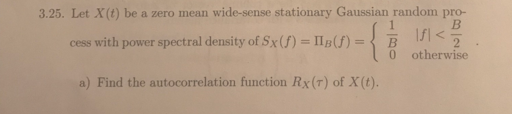 Solved 3.25. Let X(t) be a zero mean wide-sense stationary | Chegg.com