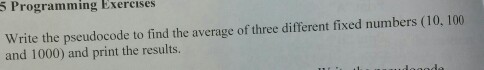 Solved Write the pseudocode to find the average of three | Chegg.com